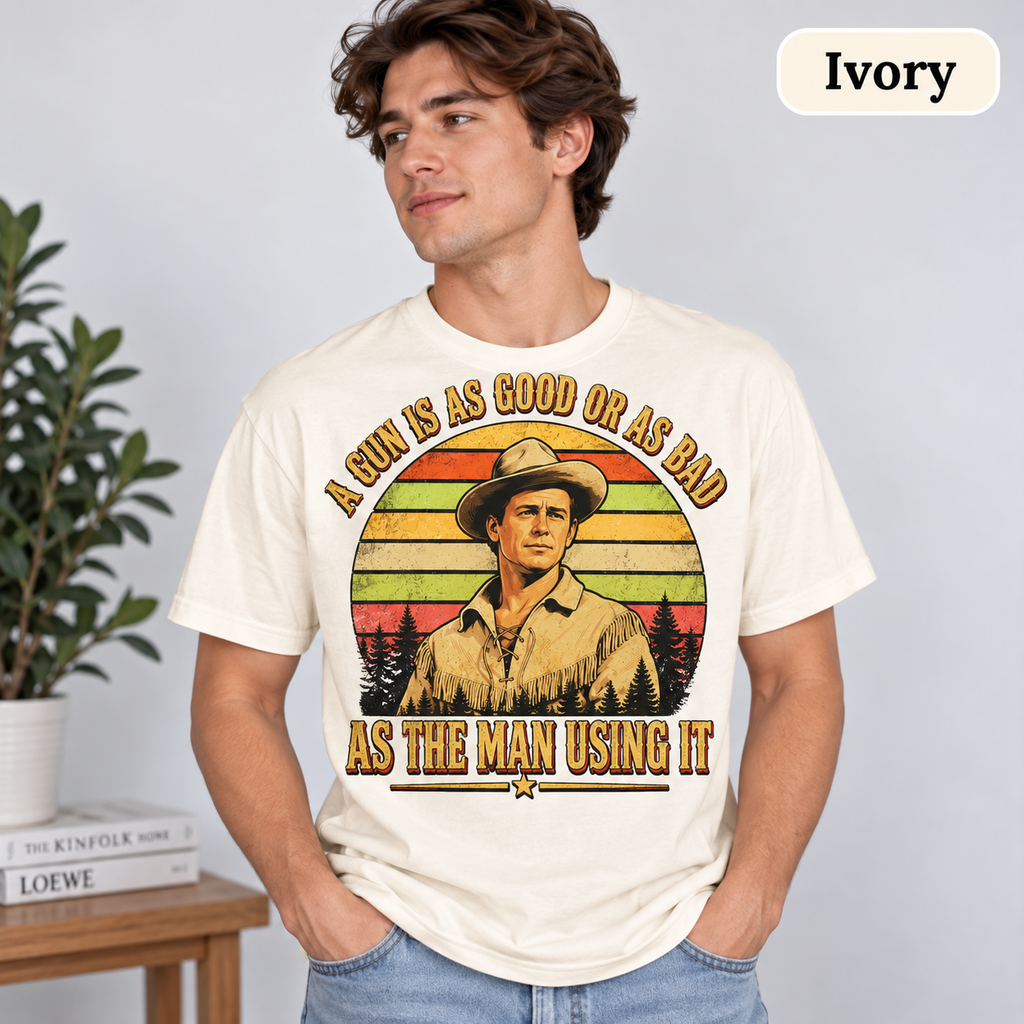 A Gun Is As Good Or As Bad As The Man Using It Vintage T-Shirt, Retro Western Movie Quote Graphic Tee