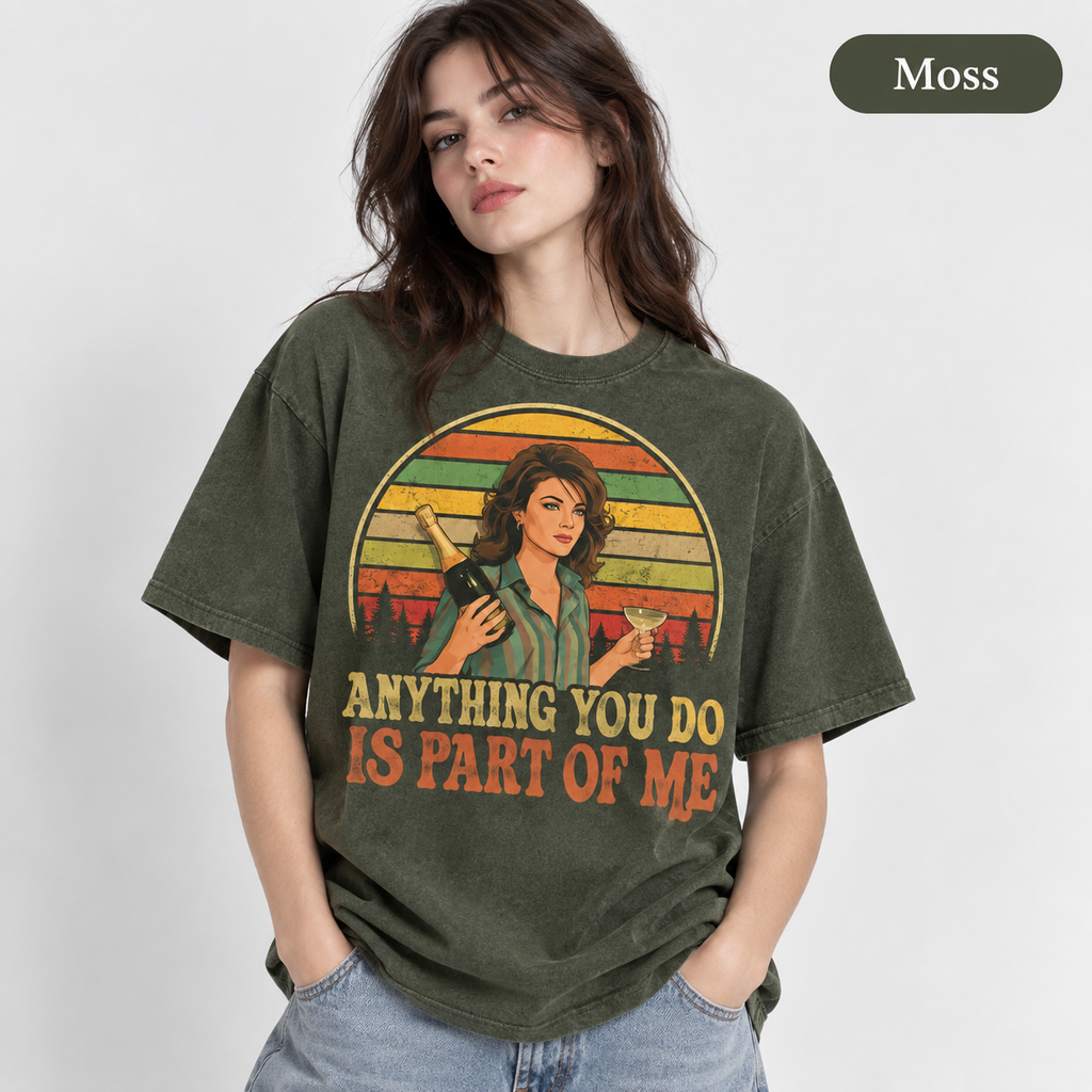 Anything You Do Is Part Of Me Vintage T-Shirt, Retro Movie Quote Graphic Tee