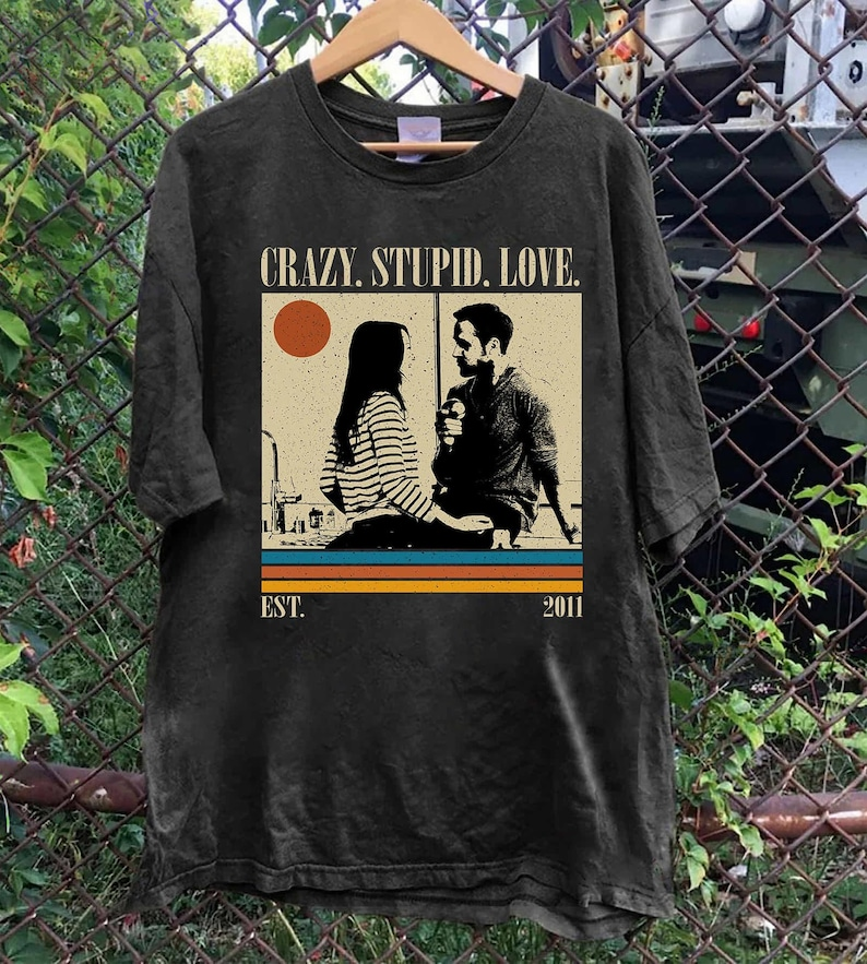 Crazy Stupid Love Movie T-Shirt, Retro Romantic Comedy Graphic Tee